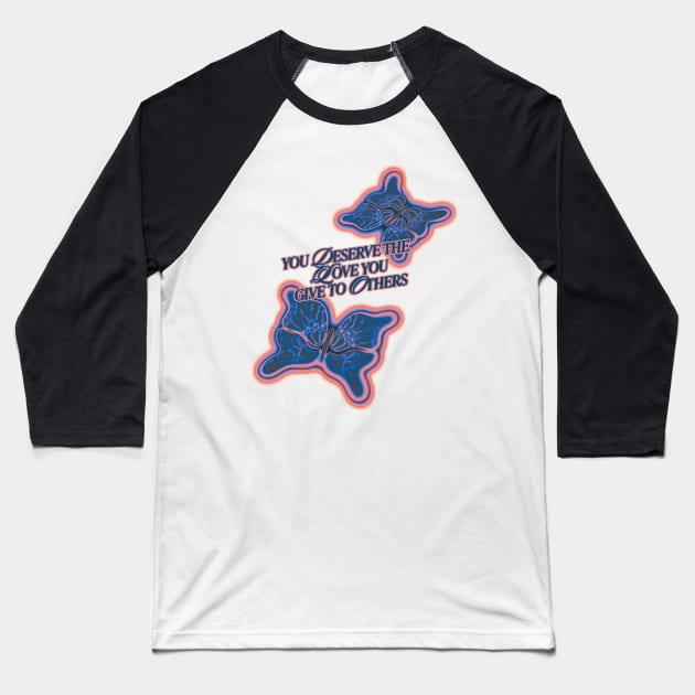 Deserve Baseball T-Shirt by YolandaPDF